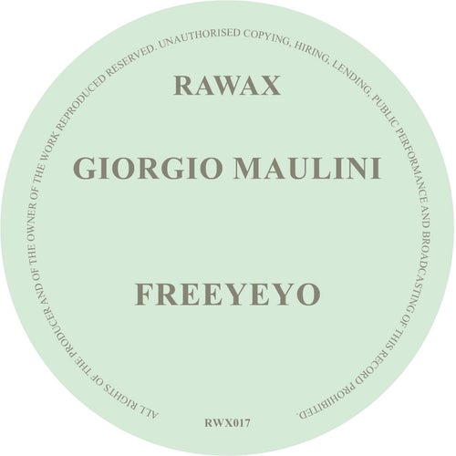 Giorgio Maulini - Freeyeyo [RWX017]